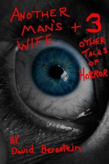 Another Man's Wife plus 3 Other Tales of Horror Read online