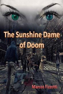 Apocalily Series (Book 1): The Sunshine Dame of Doom Read online