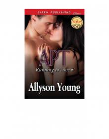 Apt [Running to Love 6] (Siren Publishing Classic) Read online