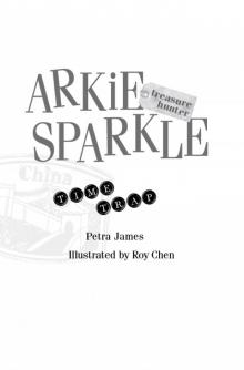 Arkie Sparkle Treasure Hunter: Time Trap Read online