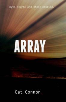 Array: Byte shorts and other stories Read online