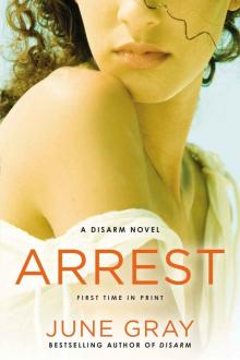 Arrest (A Disarm Novel) Read online