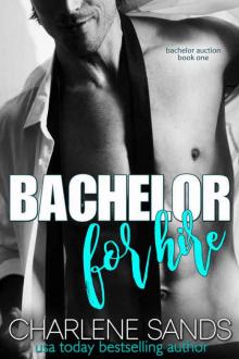 Bachelor for Hire (Bachelor Auction #1) Read online