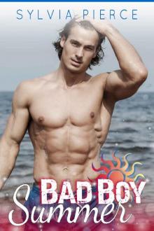 Bad Boy Summer (Bad Boys on Holiday Book 5) Read online