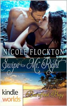 Barefoot Bay: Swipe for Mr. Right (Kindle Worlds Novella) Read online