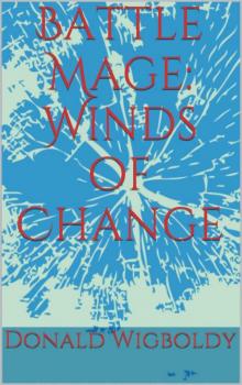 Battle Mage: Winds of Change (The High King: A Tale of Alus Book 11) Read online