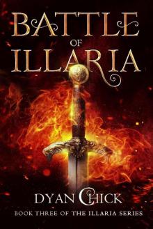 Battle of Illaria: Book Three of the Illaria Series