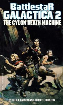 Battlestar Galactica 2 - The Cylon Death Machine Read online