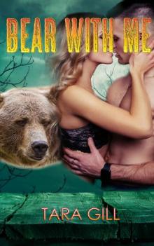 Bear With Me_A Clearwater Werebear Romance Read online
