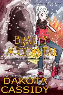 Bearly Accidental (Accidentally Paranormal Book 12) Read online