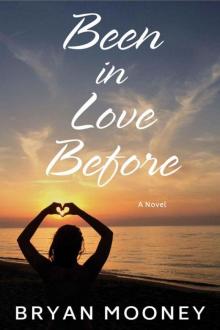 Been In Love Before: A Novel Read online