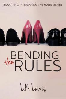 Bending the Rules: Breaking the Rules #2