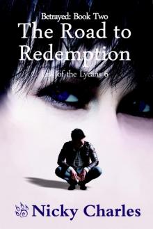 Betrayed: Book Two - The Road to Redemption Read online
