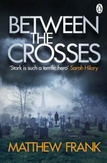 Between the Crosses (Joseph Stark) Read online