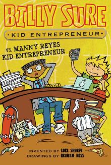 Billy Sure Kid Entrepreneur vs. Manny Reyes Kid Entrepreneur Read online