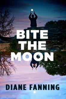 Bite the Moon: A Texas Hill Country Mystery Read online