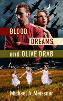 Blood, Dreams, and Olive Drab (Pride & Promise) Read online