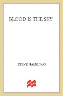 Blood Is the Sky: An Alex McKnight Mystery (Alex McKnight Mysteries) Read online
