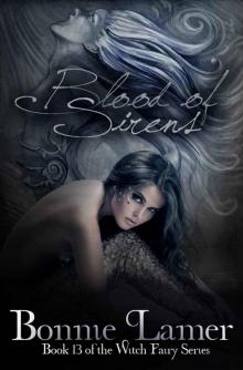 Blood of Sirens: Book 13 of The Witch Fairy Series Read online