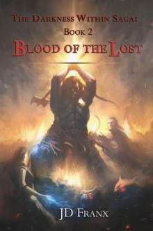 Blood of the Lost: The Darkness Within Saga: Book 2 Read online