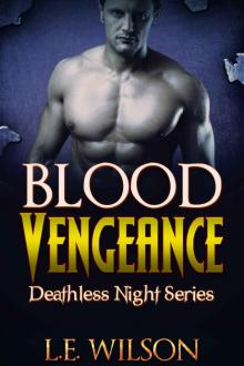 Blood Vengeance (An Adult Paranormal Romance) (Deathless Night Series #2) Read online