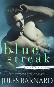 Blue Streak: A Blue Series Novella Read online