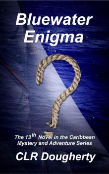Bluewater Enigma_Caribbean Mystery and Adventure Series Read online