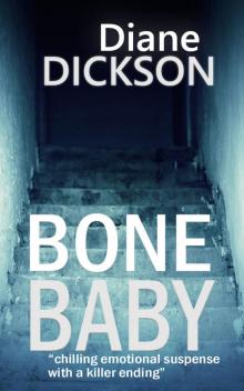 BONE BABY: chilling emotional suspense with a killer ending Read online