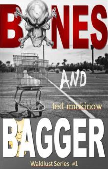 Bones and Bagger (Waldlust Series Book 1)