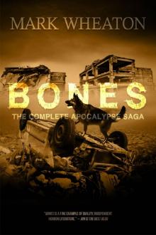 Bones: The Complete Apocalypse Saga Read online