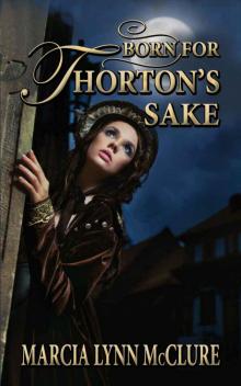 Born for Thorton's Sake Read online