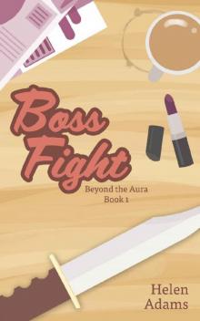 Boss Fight (Beyond the Aura Book 1)