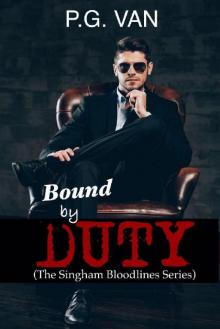 Bound By Duty (The Singham Bloodlines Book 3)