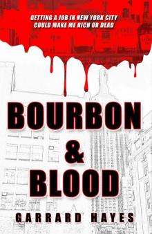 Bourbon & Blood: A Crime Fiction Novel (Bill Conlin Thriller)