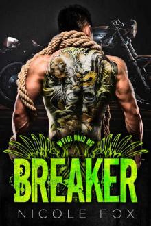Breaker: A Motorcycle Club Romance (The Wylde Ones MC) (MCs from Hell Collection Book 2) Read online
