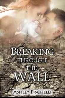 Breaking Through The Wall (Guarded Hearts)