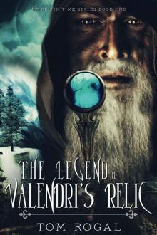 Brinks In Time:The Legend of Valendri's Relic Read online