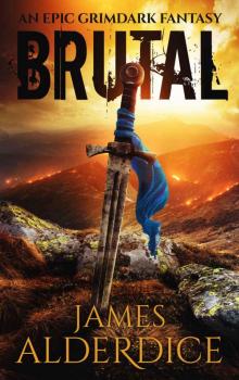 BRUTAL: An Epic Grimdark Fantasy