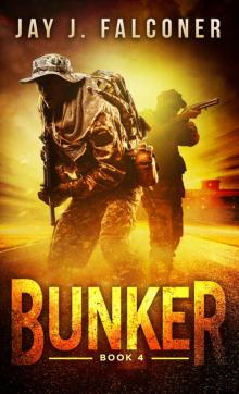 Bunker (A Post-Apocalyptic Techno Thriller Book 4) Read online