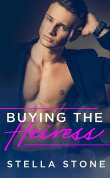 Buying the Heiress (Alpha Billionaires Book 1) Read online