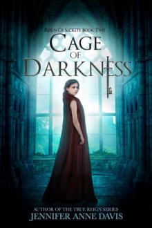 Cage of Darkness (Reign of Secrets, Book 2) Read online