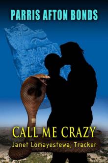 Call Me Crazy (Janet Lomayestewa, Tracker) Read online