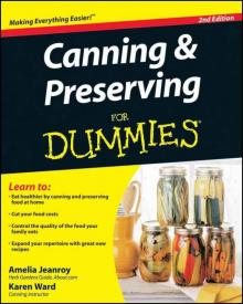 Canning & Preserving For Dummies, 2nd Edition Read online