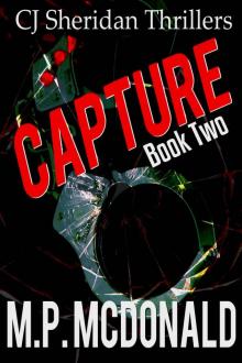 Capture: A Crime Thriller (CJ Sheridan Thrillers Book 2) Read online