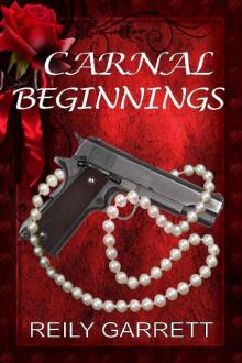 Carnal Beginnings: A dark romantic suspense (Carnal Series Book 1)