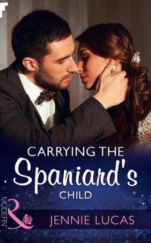 Carrying the Spaniard's Child Read online