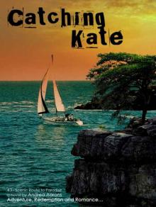 Catching Kate (Scenic Route to Paradise) Read online