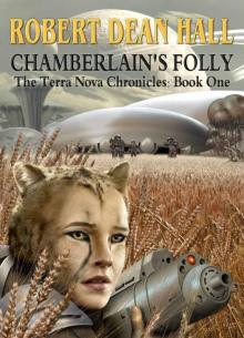 Chamberlain's Folly (The Terra Nova Chronicles) Read online