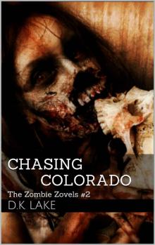 Chasing Colorado: (The Zombie Zovels #2) Read online