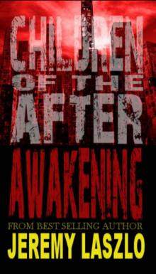 Children of the After: Awakening (book 1) Read online
